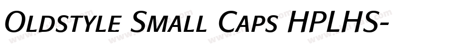 Oldstyle Small Caps HPLHS字体转换
